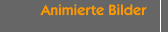 Animierte Bilder